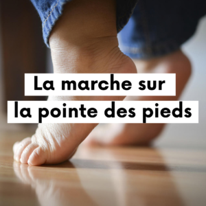 La marche sur la pointe des pieds